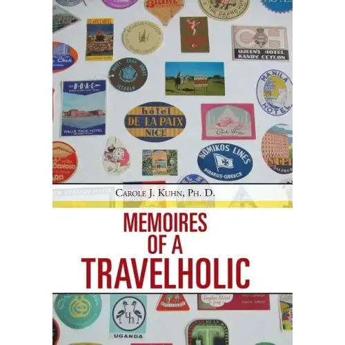 Memoires of a Travelholic
