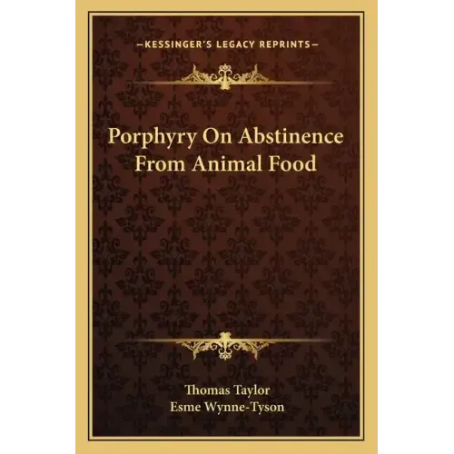 Porphyry on Abstinence from Animal Food