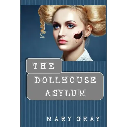 The Dollhouse Asylum