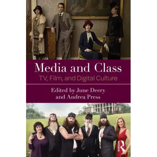 Media and Class: Tv, Film, and Digital Culture