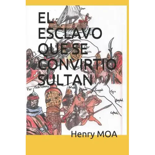 El Esclavo Que Se Convirtio Sultan