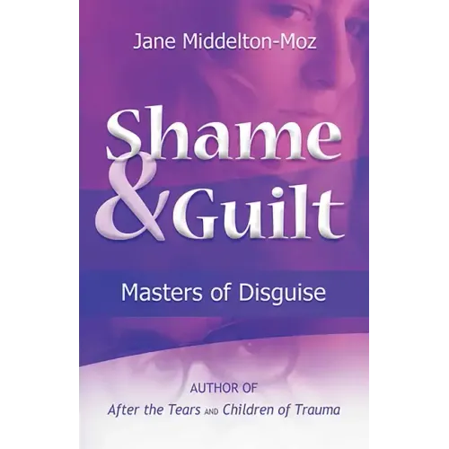 Shame & Guilt: Masters of Disguise