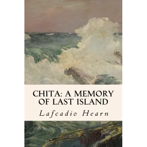 Chita: A Memory of Last Island