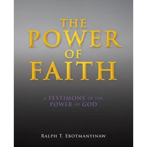 The Power of Faith