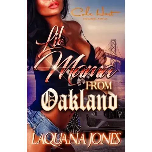 Lil Mama From Oakland: An African American Urban Fiction Standalone