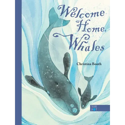 Welcome Home, Whales