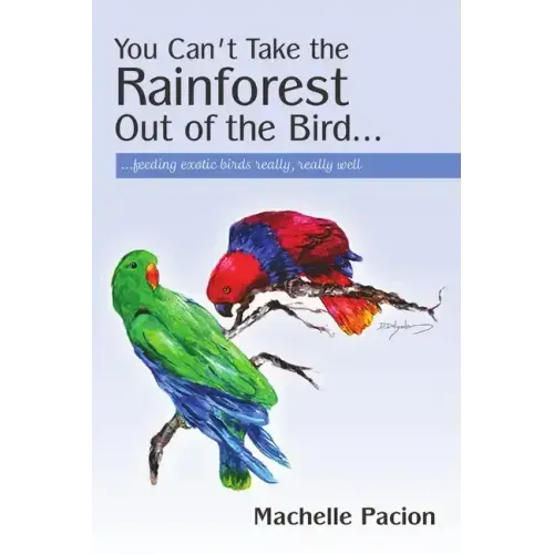 You Can't Take the Rainforest Out of the Bird