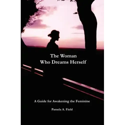 The Woman Who Dreams Herself