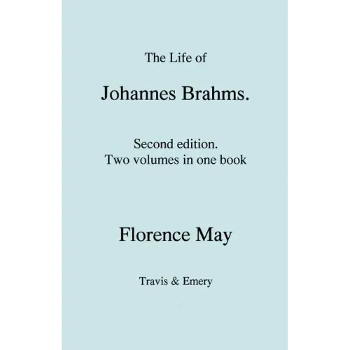 The Life of Johannes Brahms. Second edition, revised. (Volumes 1 and 2 in one book). (First published 1948).