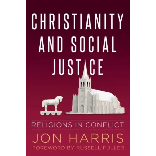 Christianity and Social Justice: Religions in Conflict