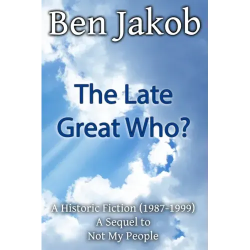 The Late Great Who?: A Historic Fiction 1987 - 1999