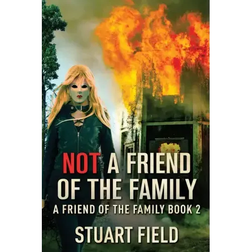 Not A Friend Of The Family