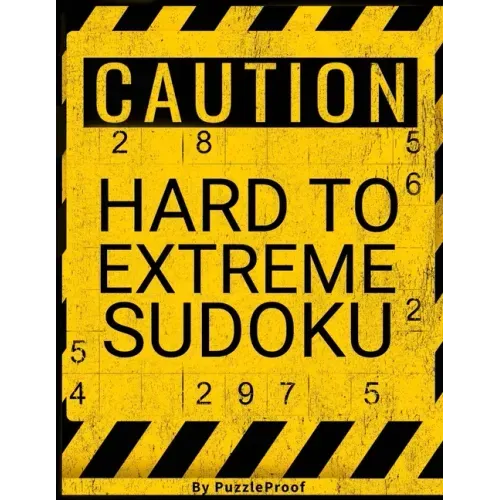 Very Difficult Sudoku Puzzles For Adults: Hard Sudoku Puzzle Book. 180 Sudoku puzzles from Hard To Extreme Difficulty. Solutions Included