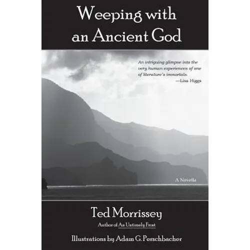 Weeping with an Ancient God