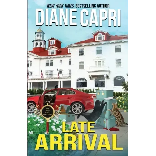 Late Arrival: A Park Hotel Mystery