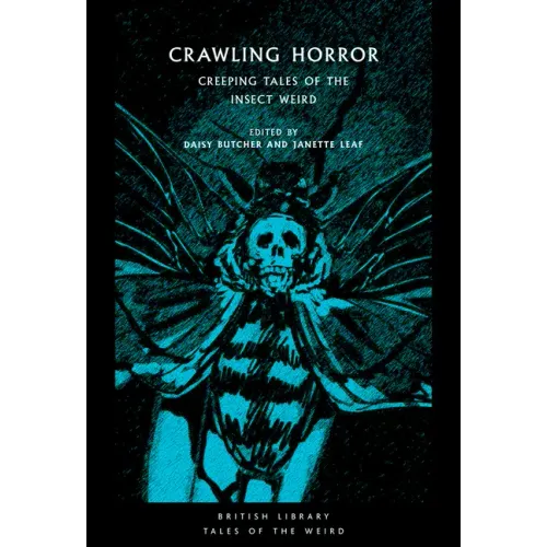 Crawling Horror: Creeping Tales of the Insect Weird