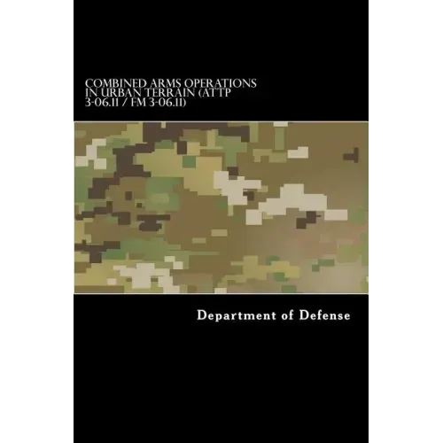 Combined Arms Operations in Urban Terrain (ATTP 3-06.11 / FM 3-06.11): FM 90-10-1