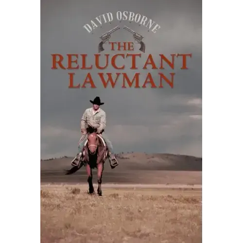The Reluctant Lawman