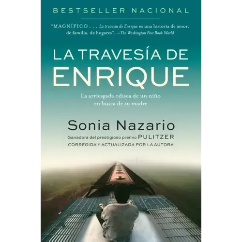 La Travesia de Enrique: La Arriesgada Odisea de Un Niño En Busca de Su Madre