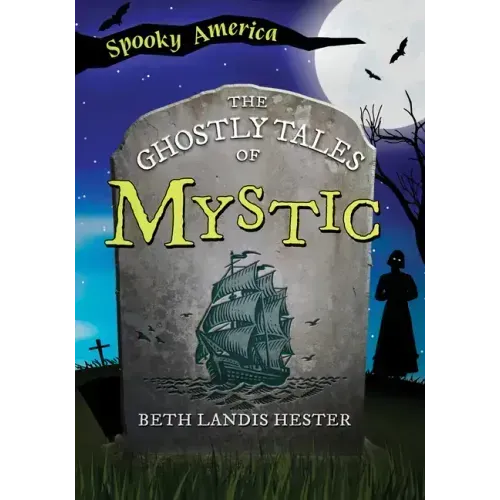 The Ghostly Tales of Mystic