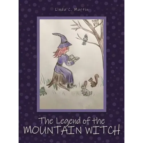 The Legend of the Mountain Witch
