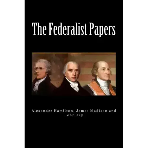 The Federalist Papers