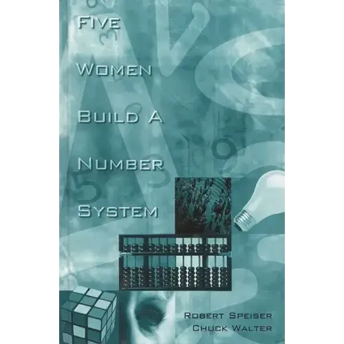 Five Women Build a Number System