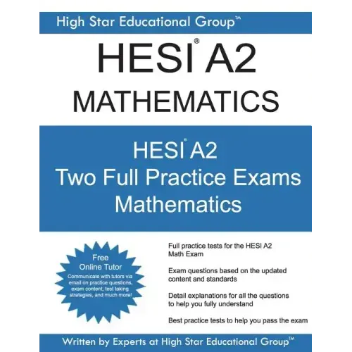 HESI A2 Mathematics: HESI A2 Math Exam - Health Education Systems Incorporated