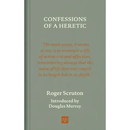 Confessions of a Heretic, Revised Edition