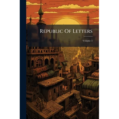 Republic Of Letters; Volume 5