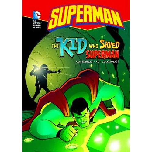 The Kid Who Saved Superman