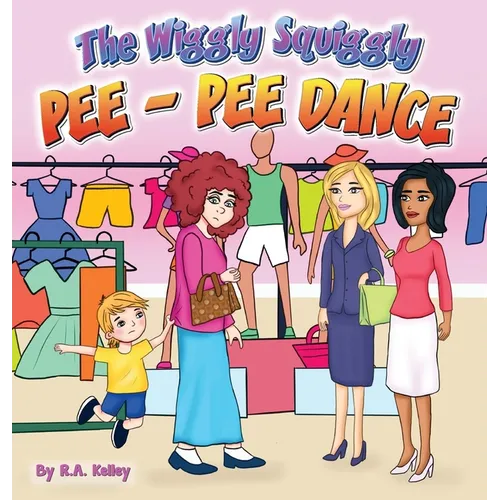 The Wiggly Squiggly Pee Pee Dance