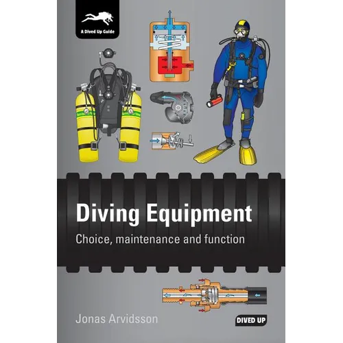 Diving Equipment: Choice, maintenance and function