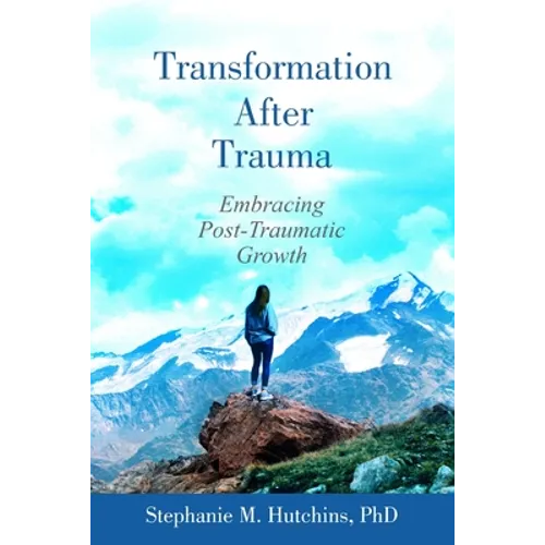 Transformation After Trauma