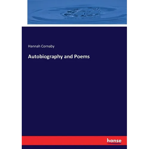Autobiography and Poems