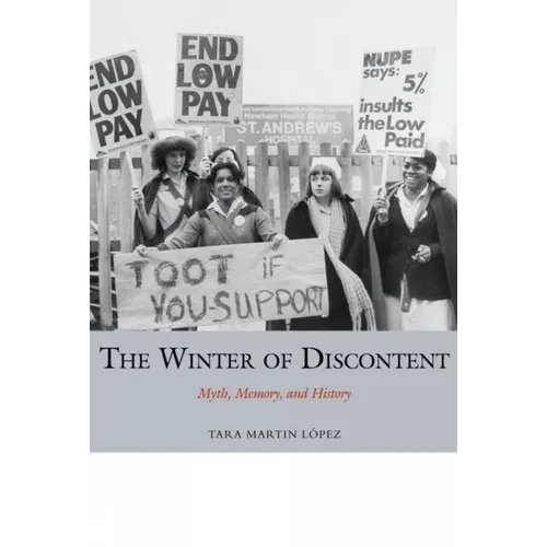 The Winter of Discontent: Myth, Memory, and History