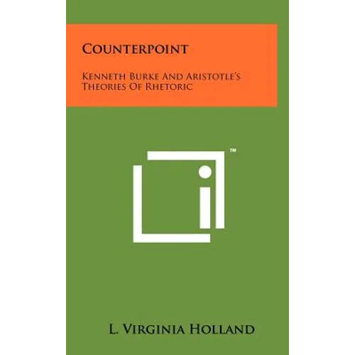 Counterpoint: Kenneth Burke And Aristotle's Theories Of Rhetoric