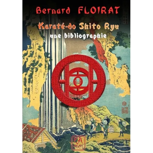 Karaté-do Shito Ryu - une bibliographie