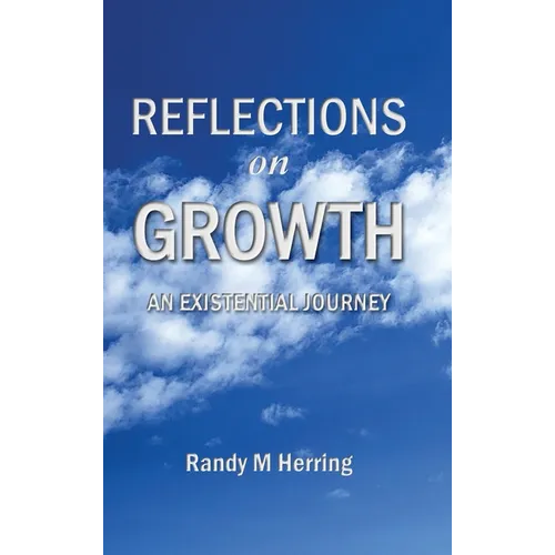 Reflections on Growth: An Existential Journey