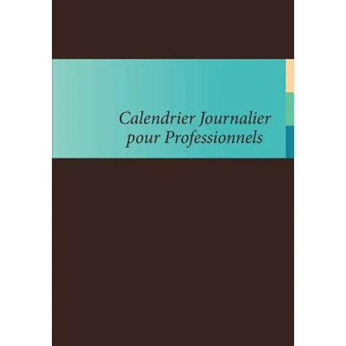 Calendrier Journalier Pour Professionnels