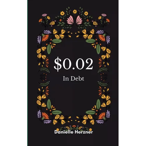 $0.02 In Debt Inner Thoughts Throughout My Great Depression