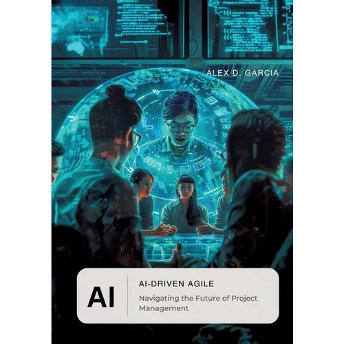 AI-Driven Agile: Navigating the Future of Project Management