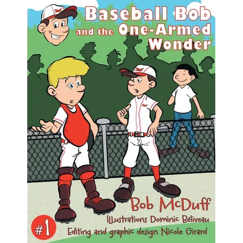 Baseball Bob and the One-Armed Wonder