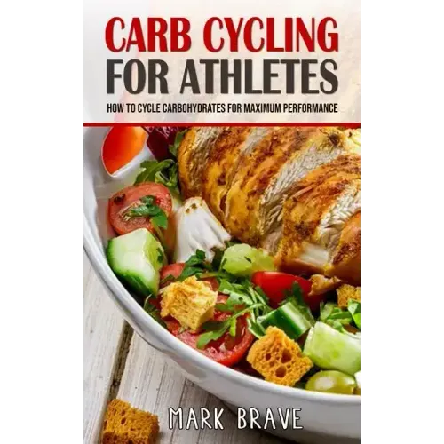 Carb Cycling For Athletes: How To Cycle Carbohydrates for Maximum Performance