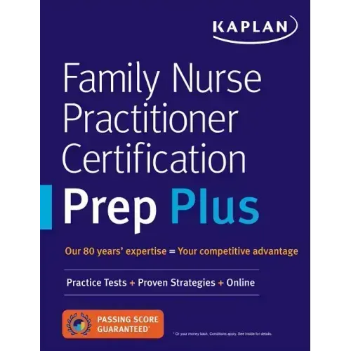 Family Nurse Practitioner Certification Prep Plus: Proven Strategies + Content Review + Online Practice