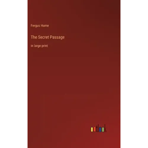 The Secret Passage: in large print