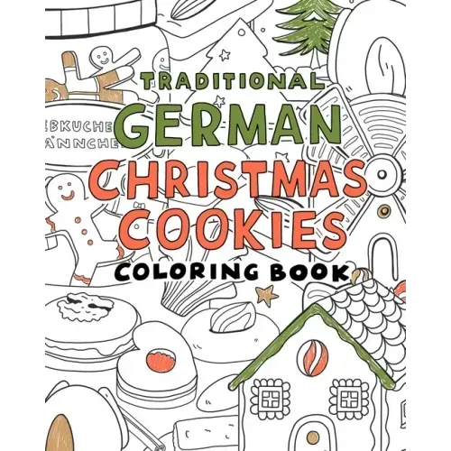 Traditional german christmas Cookies Coloring Book: A Coloring book