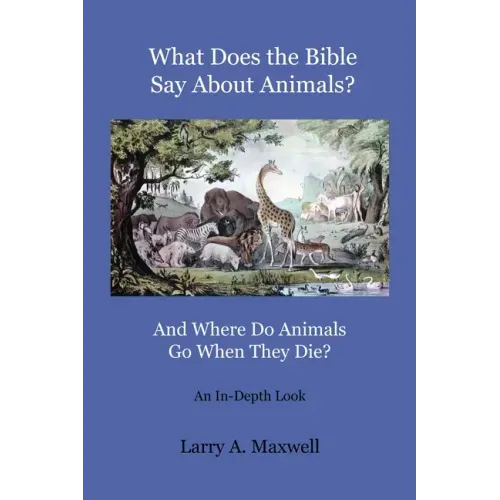 What Does the Bible Say About Animals? And Where Do Animals Go When They Die?