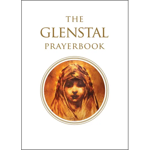 The Glenstal Prayerbook: A Benedictine Book of Prayer