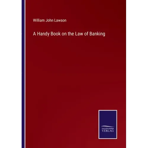 A Handy Book on the Law of Banking